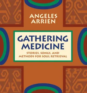 Gathering Medicine