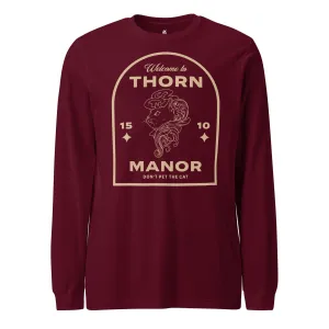 Thorn Manor Long Sleeve Tee Shirt